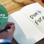 dont forget these things before you move