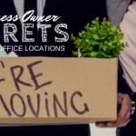5 business owner secrets for moving office locations