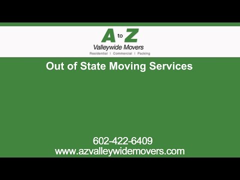 Out of State Moving Services | A to Z Valley Wide Movers
