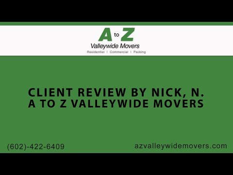 Review of North Phoenix Movers | A to Z Valley Wide Movers | Nick N. Review