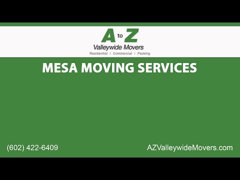 Mesa Moving Services | A to Z Valleywide Movers