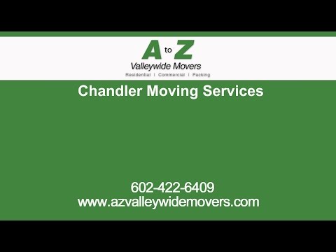 Chandler Moving Services | A to Z Valley Wide Movers