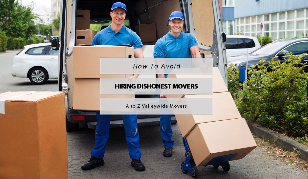 how to avoid hiring dishonest movers