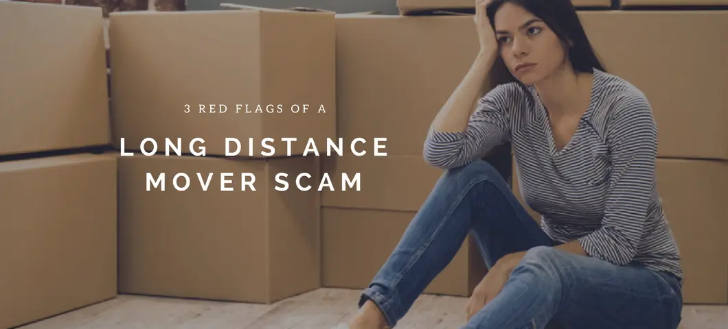 3 red flags of a long distance moving scame