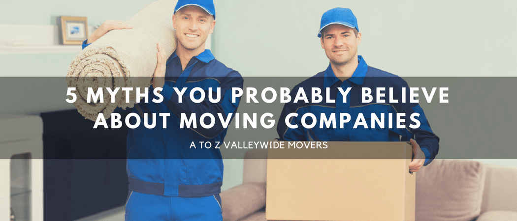 5 myths you probably believe about moving companies