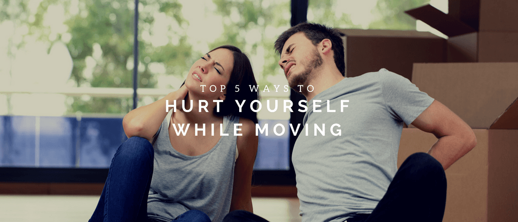 Top 5 ways to hurt yourself while moving
