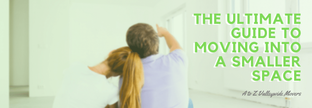 Your Ultimate Guide to Moving into a Smaller Home
