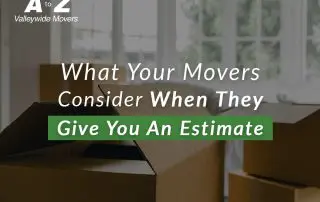 What Your Movers Consider When They Give You An Estimate