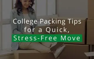 College Packing Tips for a Quick, Stress-Free Move