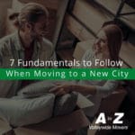 7 Fundamentals to Follow When Moving to a New City