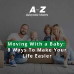 Moving With a Baby: 8 Ways To Make Your Life Easier
