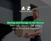 Moving and Storage to the Rescue: How Your Movers Can Help When Plans are Delayed