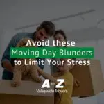 Avoid these Moving Day Blunders to Limit Your Stress