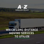 Which Long-Distance Moving Services to Utilize
