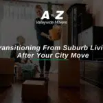 Transitioning From Suburb Living After Your City Move