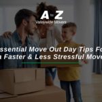Essential Move Out Day Tips For a Faster & Less Stressful Move
