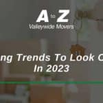 6 Moving Trends To Look Out For In 2023