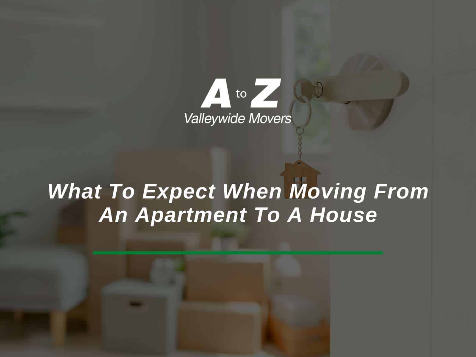 What To Expect When Moving From An Apartment To A House