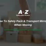 How to Safely Pack & Transport Mirrors When Moving